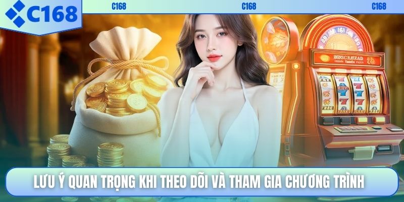 Lưu ý quan trọng khi theo dõi và tham gia chương trình