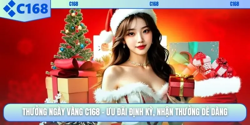 Thưởng Ngày Vàng C168